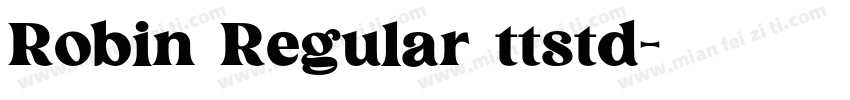 Robin Regular ttstd字体转换